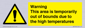 Warning This area is temporarily out of bounds due to the high temperatures